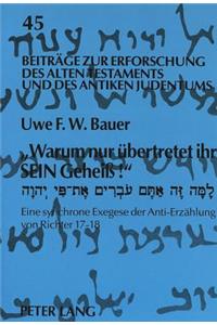 «Warum Nur Uebertretet Ihr «Sein» Geheiß!»- Lamma Se Attem 'Overîm Et-Pî Yhwh