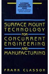 Surface Mount Technology for Concurrent Engineering and Manufacturing