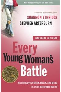 Every Young Woman's Battle (Includes Workbook)