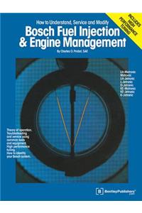 Bosch Fuel Injection & Engine Management: Theory of Operation, Troubleshooting and Service Using Common Tools and Equipment, High Performance Tuning, How to Identify Your Bosch System