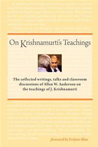On Krishnamurti's Teachings