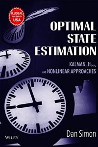 Optimal State Estimation: Kalman, H Infinity, and Nonlinear Approaches