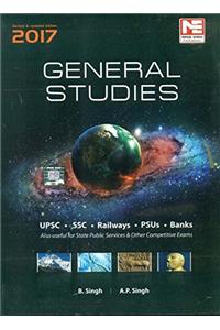 General Studies - 2017 for UPSC, SSC, Railway, PSUs and Banks