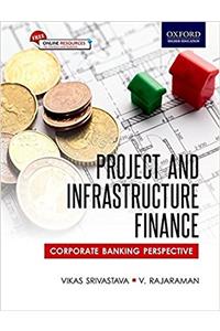 Project and Infrastructure Finance: Corporate Banking Perspective