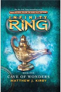 Cave of Wonders (Infinity Ring, Book 5)