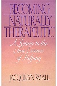 Becoming Naturally Therapeutic