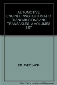 Automotive Engineering: Automatic Transmissions And Transaxles, 2 Volumes Set