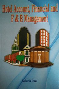 HOTEL ACCOUNT, FINANCIAL AND F & B MANAGEMENT