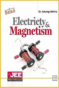 Electricity & Magnetism For Jee