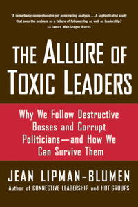 Allure of Toxic Leaders