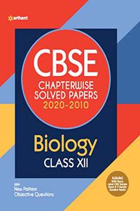 CBSE Biology Chapterwise Solved Papers Class 12 for 2021 Exam