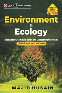 Environment & Ecology for Civil Services Examination 6ed by Majid Husain