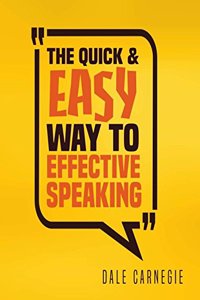 The Quick and Easy Way to Effective Speaking