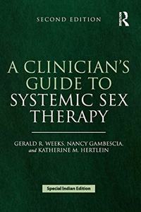 CLINICIANS GUIDE TO SYSTEMIC SEX THERAPY