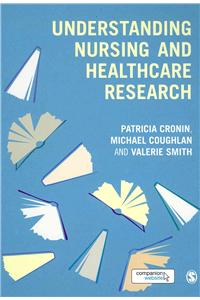 Understanding Nursing and Healthcare Research