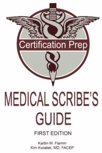 Medical Scribe's Guide