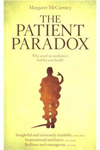 The Patient Paradox