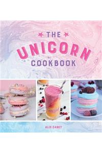 The Unicorn Cookbook: Magical Recipes for Lovers of the Mythical Creature