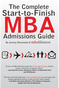 The Complete Start-to-Finish MBA Admissions Guide