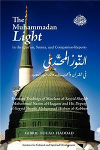 Muhammadan Light in the Qur'an, Sunna, and Companion Reports