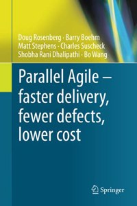Parallel Agile - Faster Delivery, Fewer Defects, Lower Cost