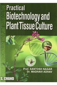 Practical Book of Biotechnology & Plant Tissue Culture