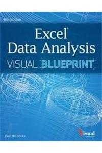 Excel Data Analysis: Your Visual Blueprint For Analyzing Data, Charts, And Pivottables, 4Th Edition