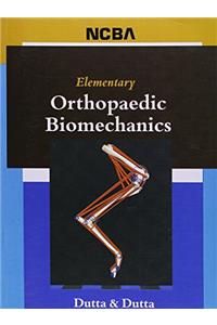 Elementary Orthopaedic Biomechanics