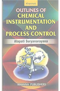Outlines of Chemical Instrumentation And Process Control