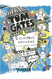 Tom Gates Book #2: Excellent Excuses Cand Other Good Stuff