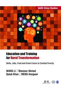 Education and Training for Rural Transformation: Skills, Jobs, Food and Green Future to Combat Poverty