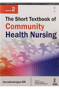 The Short Textbook Of Community Health Nursing Vol.2