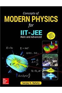 Concepts of Modern Physics for IIT-JEE