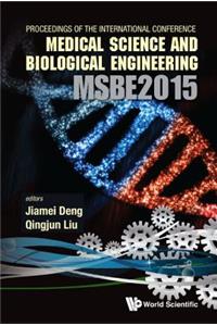 Computer Science and Engineering Technology (Cset2015), Medical Science and Biological Engineering (Msbe2015) - Proceedings of the 2015 International Conference on Cset & Msbe