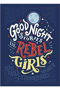 Good Night Stories for Rebel Girls