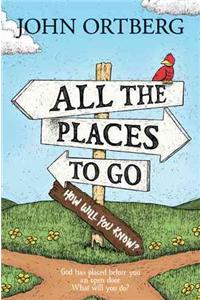 All the Places to Go . . . How Will You Know?