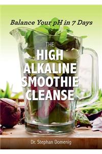 High Alkaline Smoothie Cleanse