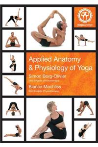 Applied Anatomy & Physiology of Yoga