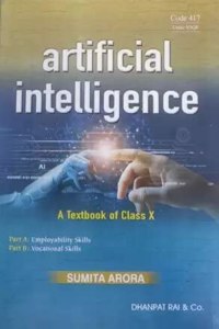 ARTIFICIAL INTELLIGENCE A TEXT BOK OF CLASS-X