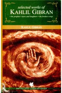 Selected Works of Kahlil Gibran