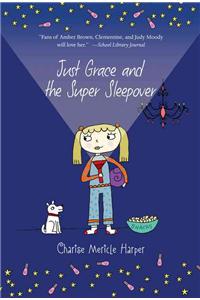 Just Grace and the Super Sleepover