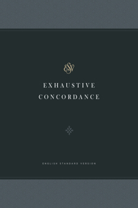 ESV Exhaustive Concordance