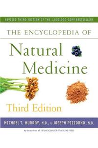 The Encyclopedia of Natural Medicine Third Edition
