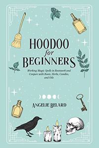 Hoodoo For Beginners