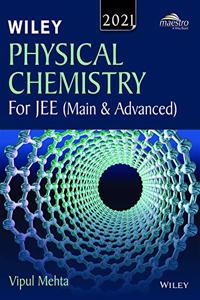 Wiley's Physical Chemistry for JEE (Main & Advanced), 2021