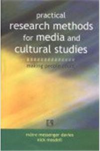 Practical Research Methods For Media And Cultural Studies