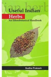 Useful Indian Herbs: Ethnobotanical Handbook