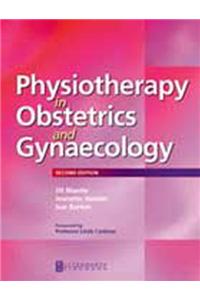 Physiotherapy in Obstetrics & Gynaecology, 2/e