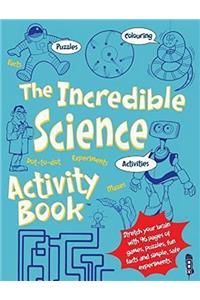 The Incredible Science Activity Book