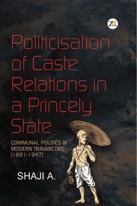 Politicisation of Caste Relations in a Princely State